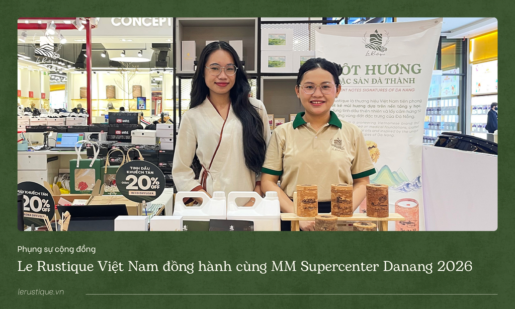 Le Rustique đồng hành cùng MM Supercenter Đà Nẵng – Lan tỏa giá trị thương hiệu Việt