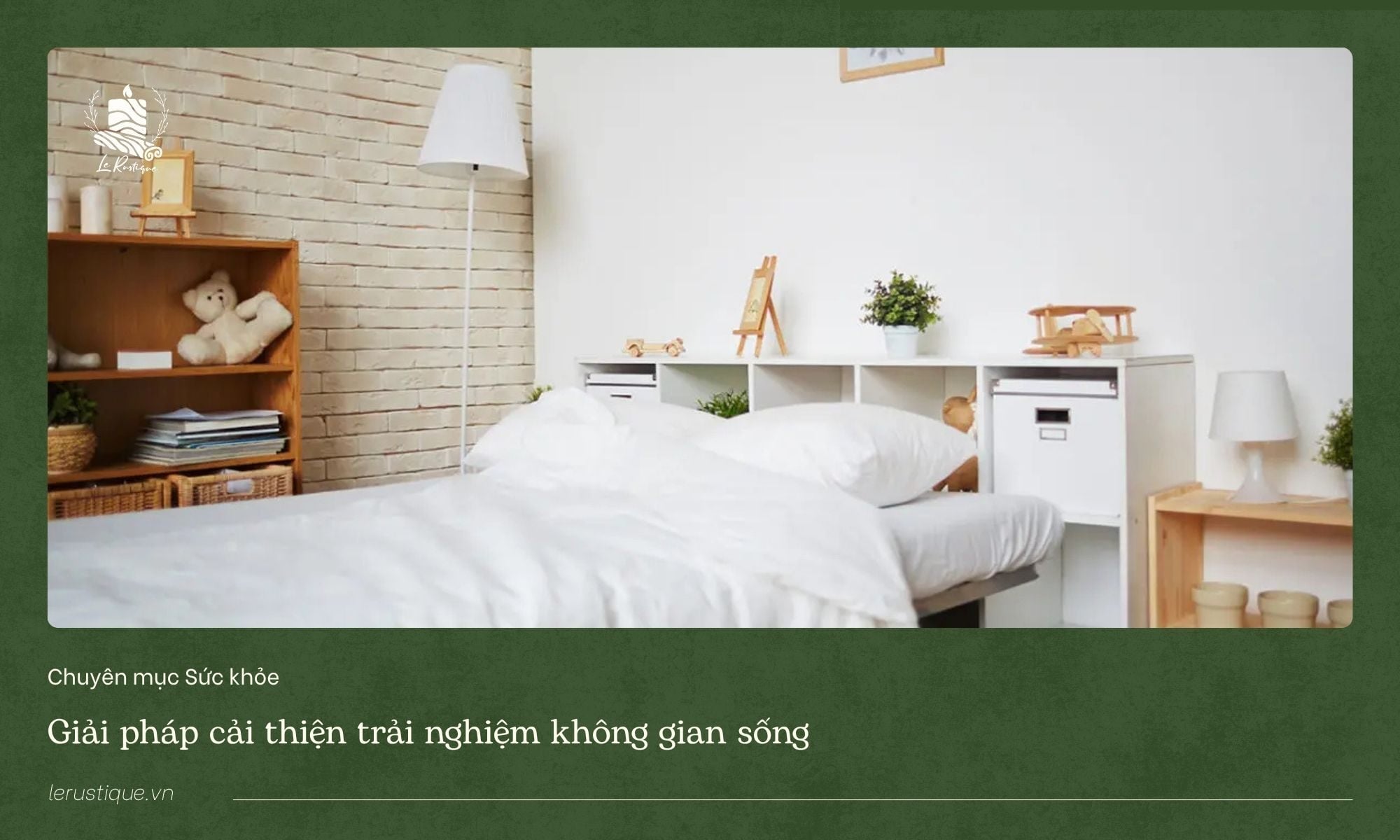 Giải pháp cải thiện trải nghiệm không gian sống
