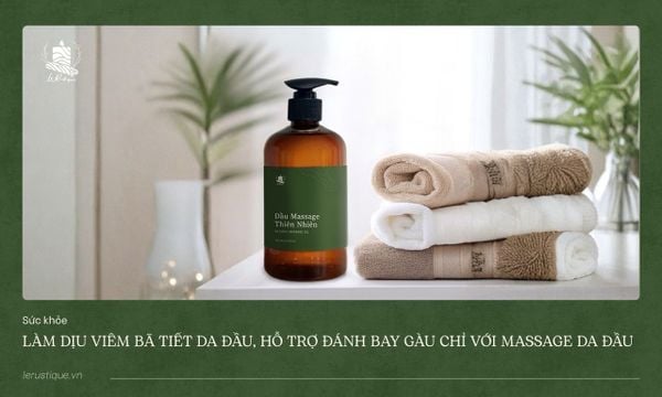 Làm Dịu Viêm Bã Tiết Da Đầu, Hỗ Trợ Đánh Bay Gàu Chỉ Với Massage Da Đầu
