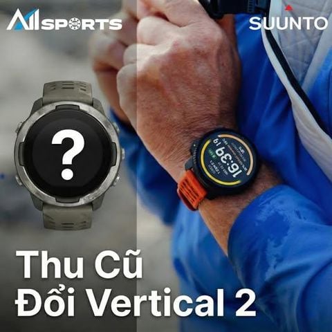 CHƯƠNG TRÌNH THU CŨ ĐỔI MỚI SUUNTO VERTICAL 2