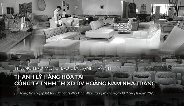 THÔNG BÁO MỜI CHÀO GIÁ CẠNH TRANH THANH LÝ HÀNG HÓA TẠI CÔNG TY TNHH TM XD DV HOÀNG NAM NHA TRANG