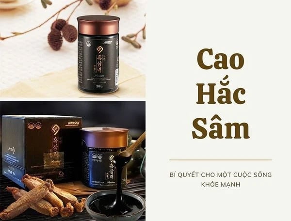 Khám phá công dụng của cao hắc sâm Hàn Quốc đối với sức khỏe