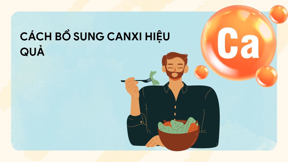 Bí quyết bổ sung canxi cho cơ thể an toàn và hiệu quả