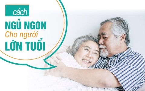 Bí quyết ngủ ngon cho người lớn tuổi cực kỳ hiệu quả
