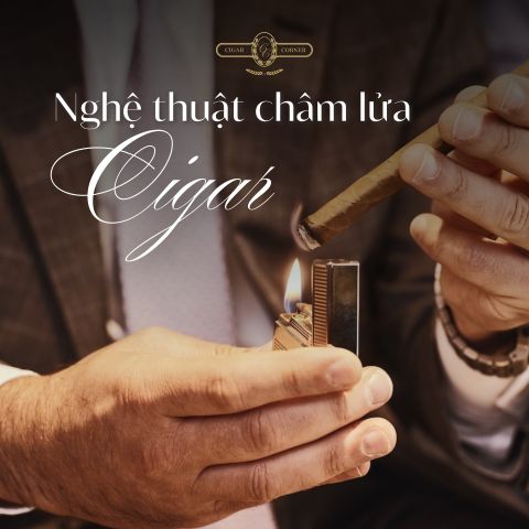 MỘT ĐIẾU CIGAR CHÁY ĐẸP BẮT ĐẦU TỪ CÁCH CHÂM LỬA