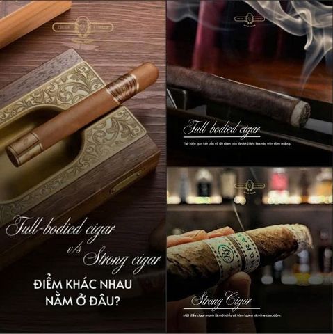 FULL-BODIED & STRONG - HAI KHÁI NIỆM DỄ NHẦM LẪN KHI CHƠI CIGAR