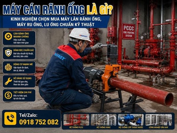 Máy Cán Rãnh Ống Là Gì? Kinh Nghiệm Chọn Mua Máy Lăn Rãnh Ống, Máy Ru Ống, Lu Ống Chuẩn Kỹ Thuật