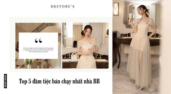 Đầm đi tiệc 2025: 5 kiểu giúp nàng tỏa sáng trong mọi ánh nhìn