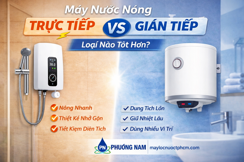 Máy nước nóng trực tiếp hay gián tiếp tốt hơn? Nên chọn loại nào cho gia đình?
