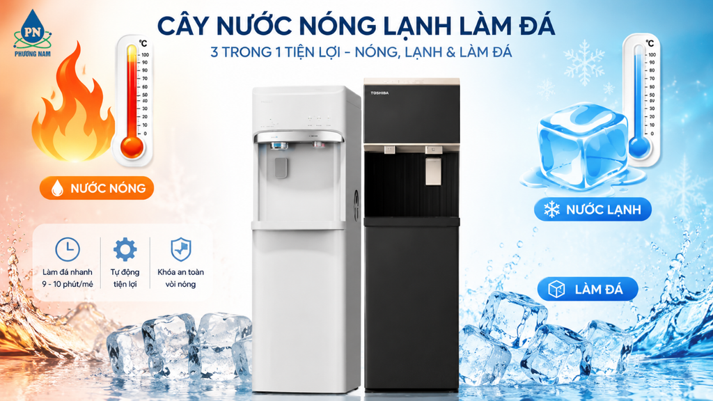 Cây Nước Nóng Lạnh Và Làm Đá - Phương Nam Water