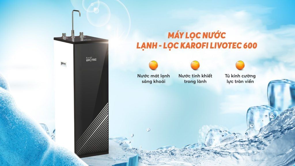 Karofi Livotec 600 - Phương Nam Water