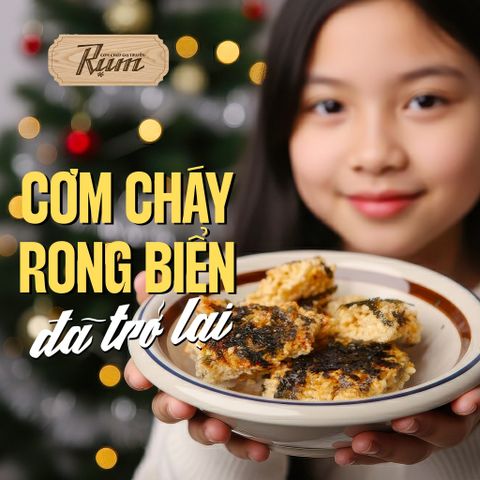 CƠM CHÁY RONG BIỂN ĐÃ TRỞ LẠI