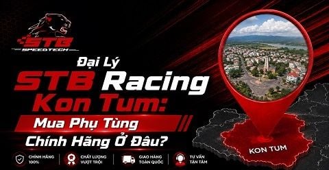 Đại Lý STB Racing Kon Tum: Mua Phụ Tùng Chính Hãng Ở Đâu?