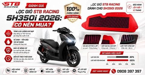 Đánh Giá Lọc Gió STB Racing SH350i 2026: Có Nên Mua?