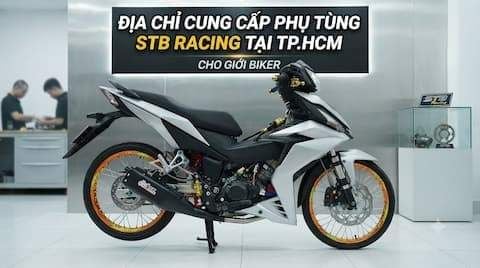 Địa chỉ Cung Cấp Phụ Tùng STB Racing Tại TP.HCM: Địa Chỉ Vàng Cho Giới Biker