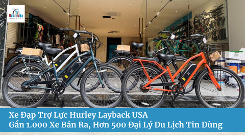 Xe Đạp Trợ Lực Hurley Layback USA – Gần 1.000 Xe Bán Ra, Hơn 500 Đại Lý Du Lịch Tin Dùng