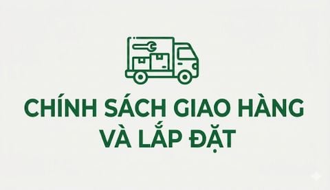 Chính sách giao hàng và lắp đặt