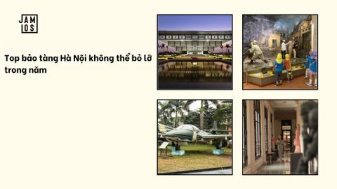 Top bảo tàng Hà Nội không thể bỏ lỡ trong năm 2026