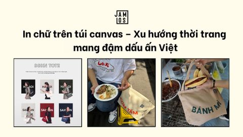 In chữ trên túi canvas – Xu hướng thời trang mang đậm dấu ấn Việt