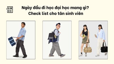 Ngày đầu đi học đại học mang gì? Check list cho tân sinh viên
