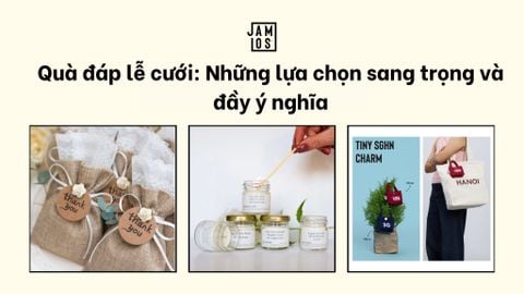 Quà đáp lễ cưới: Những lựa chọn sang trọng và đầy ý nghĩa
