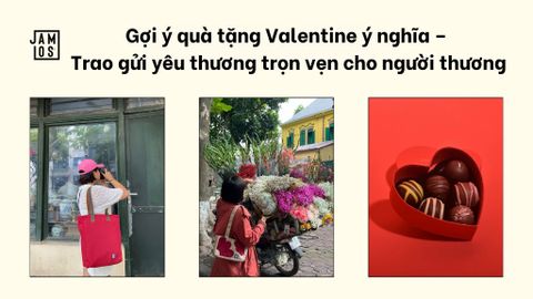 Gợi ý quà tặng Valentine ý nghĩa – Trao gửi yêu thương trọn vẹn cho người thương