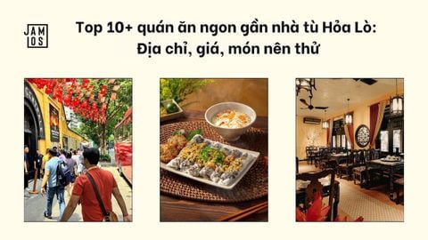 Top 10+ quán ăn ngon gần nhà tù Hỏa Lò: địa chỉ, giá, món nên thử