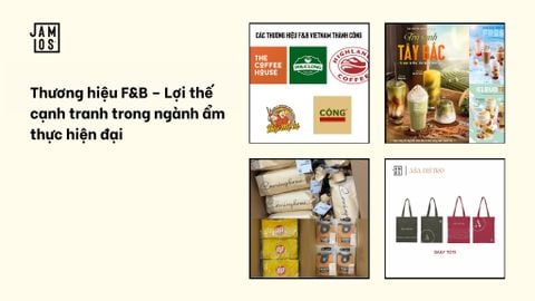 Thương hiệu F&B – Lợi thế cạnh tranh trong ngành ẩm thực hiện đại