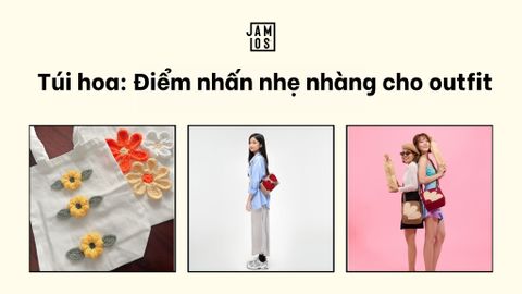 Túi hoa: Điểm nhấn nhẹ nhàng cho outfit