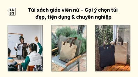 Túi xách giáo viên nữ – Gợi ý chọn túi đẹp, tiện dụng & chuyên nghiệp