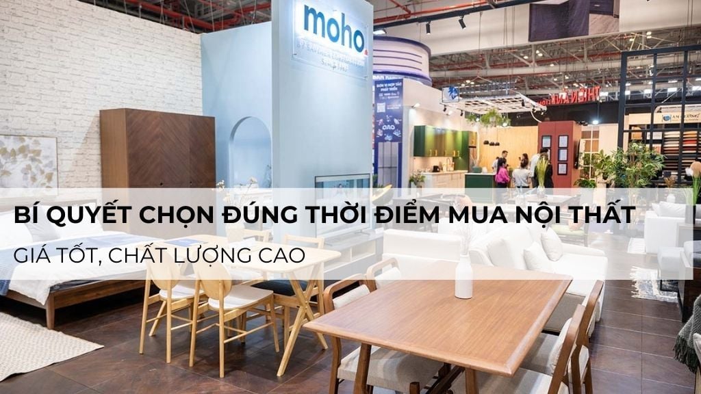 Bí quyết chọn đúng thời điểm mua nội thất – Giá tốt, chất lượng cao