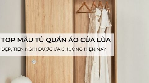 Top Mẫu Tủ Quần Áo Cửa Lùa Đẹp, Tiện Nghi Được Ưa Chuộng Hiện Nay