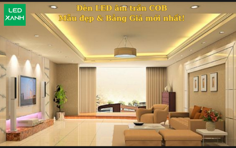 Đèn LED âm trần COB: Mẫu đẹp & Bảng Giá 12-2025