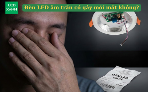 Đèn LED âm trần có gây mỏi mắt không?