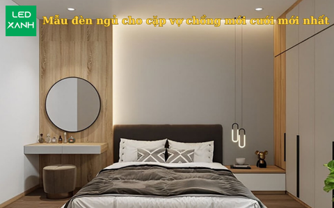 Mẫu đèn ngủ cho cặp vợ chồng mới cưới cập nhật 12-2025