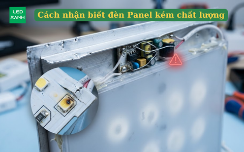 Cách nhận biết đèn Panel kém chất lượng