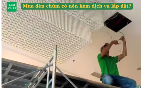 Mua đèn chùm có nên kèm dịch vụ lắp đặt?