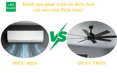 Đánh giá quạt trần và điều hoà cái nào tốn điện hơn?