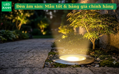Đèn âm sàn: mẫu tốt & bảng giá chính hãng tháng m/Y