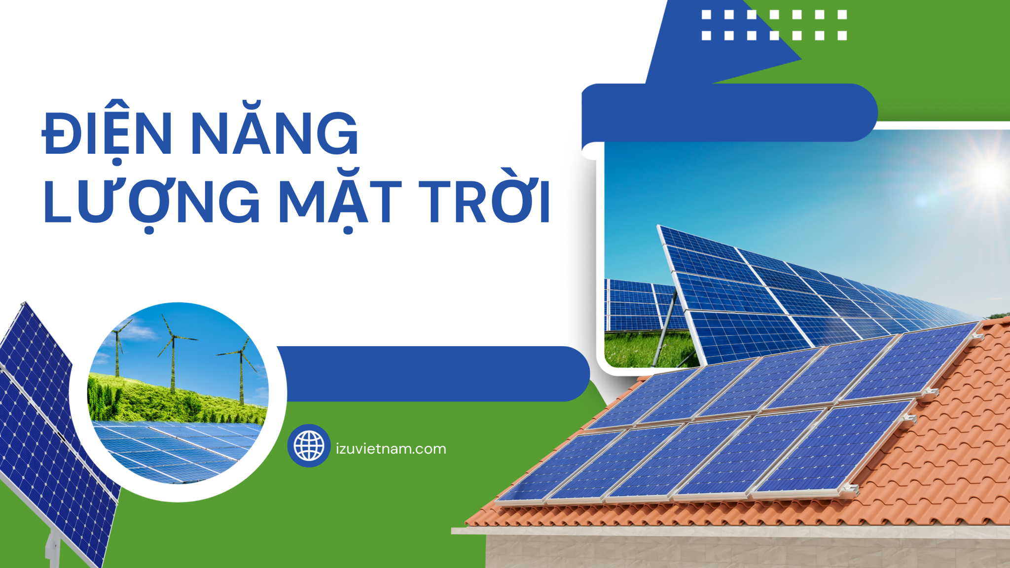 Điện Năng Lượng Mặt Trời: Giải Pháp Tiết Kiệm – Bền Vững Cho Tương Lai