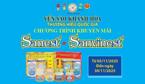 Chương trình khuyến mãi sản phẩm Nước Yến sào Sanest, Sanvinest áp dụng tại hệ thống Cửa hàng GTSP trực thuộc Công ty từ ngày 05/11/2025 đến hết ngày 30/11/2025