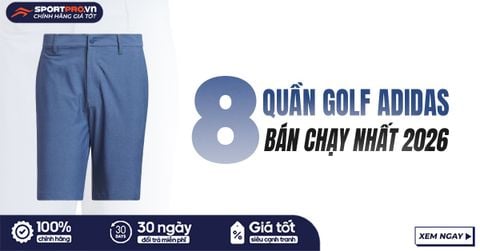 GỢI Ý 8 QUẦN GOLF ADIDAS BÁN CHẠY NHẤT 2026, BÍ QUYẾT LỰA CHỌN TỐI ƯU