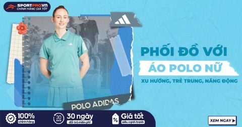 PHỐI ĐỒ VỚI ÁO POLO NỮ HỢP XU HƯỚNG, TRẺ TRUNG, NĂNG ĐỘNG