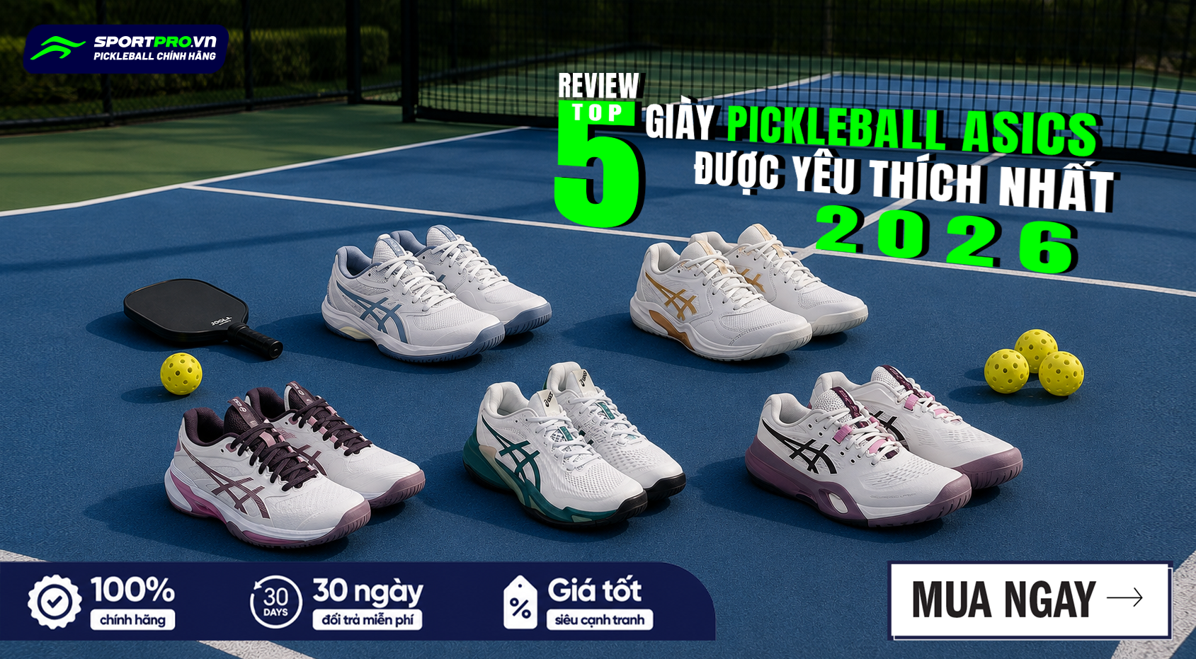 Review Top 5 Giày Pickleball Asics Được Yêu Thích Nhất 2026