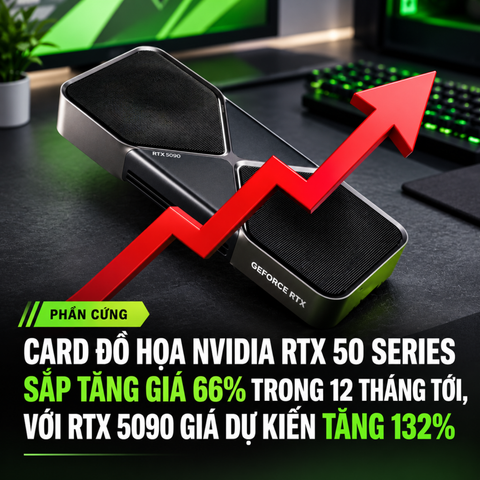 NVIDIA RTX 50 Series tăng tới 66% trong 12 tháng, 5090 tăng sốc 132%