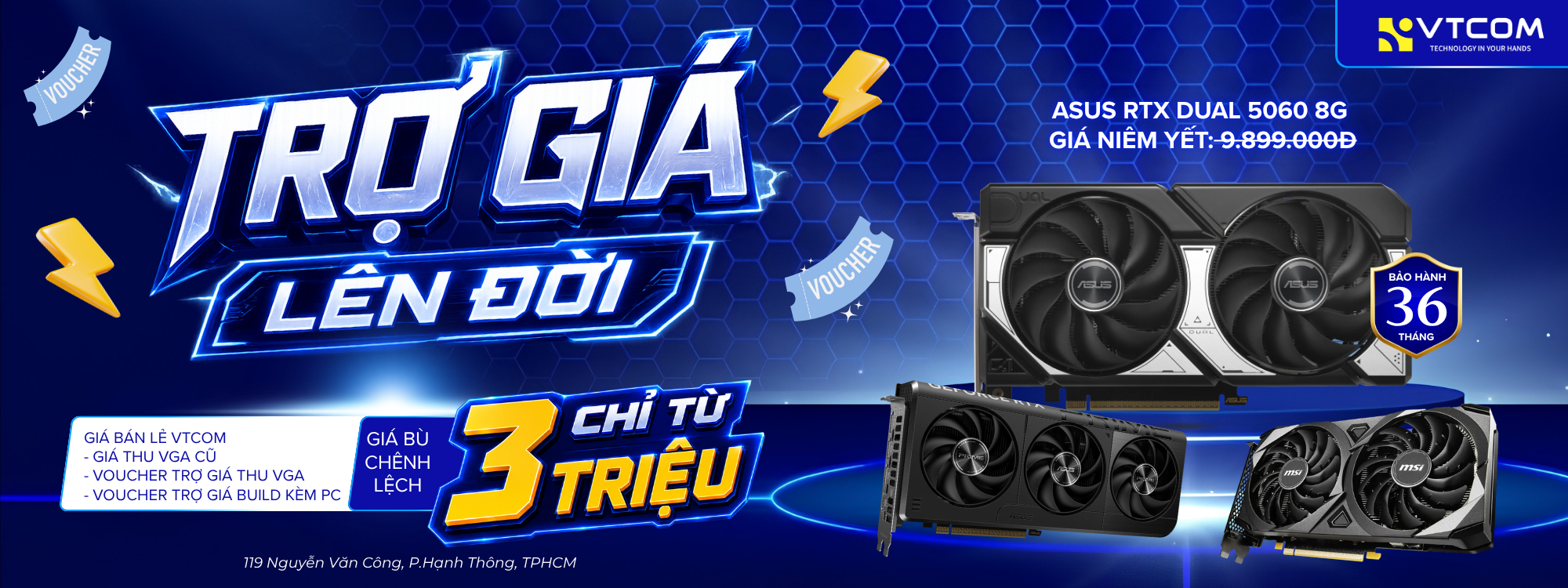 TRỢ GIÁ VGA - LÊN ĐỜI CHỈ TỪ 3 TRIỆU