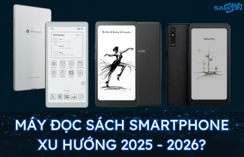 MÁY ĐỌC SÁCH DẠNG SMARTPHONE - XU HƯỚNG 2026?