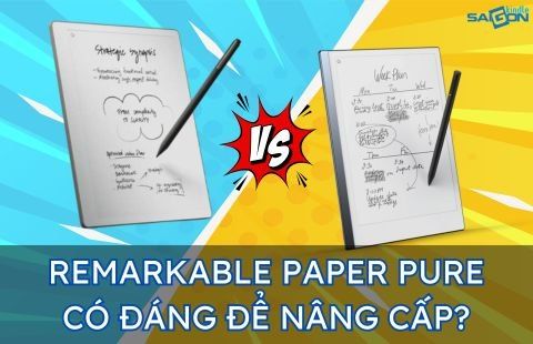 CÓ ĐÁNG ĐỂ NÂNG CẤP TỪ REMARKABLE 2 LÊN REMARKABLE PAPER PURE?