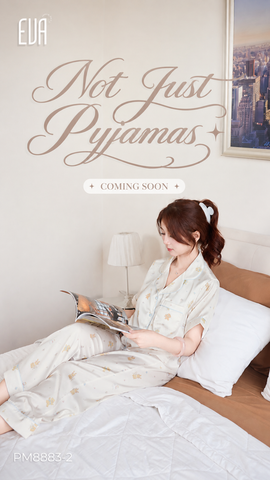 NOT JUST PYJAMAS — COMING SOON