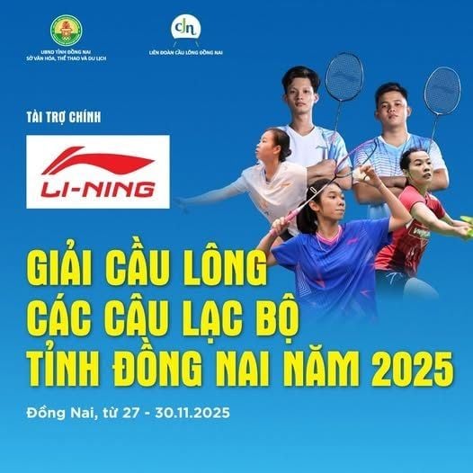 li-ning-dong-hanh-cung-giai-cau-long-cac-cau-lac-bo-tinh-dong-nai-2025